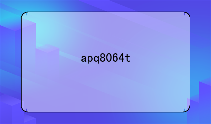 apq8064t