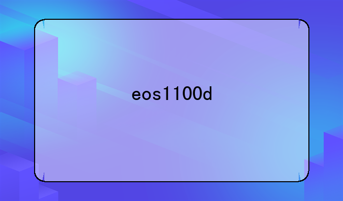 eos1100d