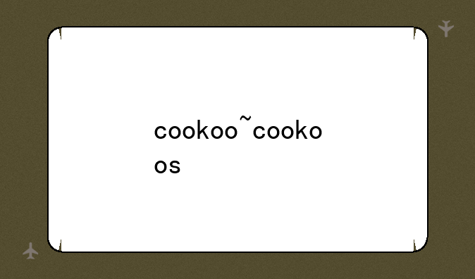 cookoo~cookoos