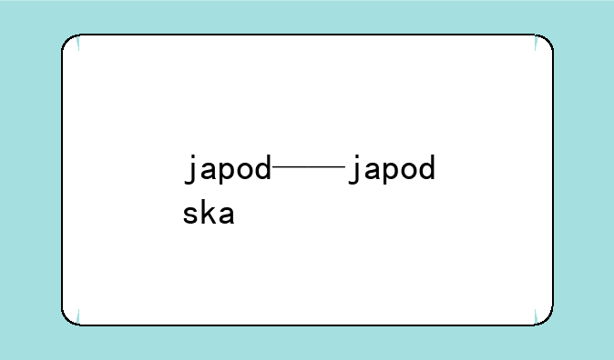 japod——japodska